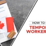 How to Apply for a Temporary Work Permit in Canada?
